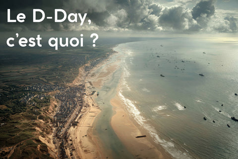 C’est quoi le D-Day ? Le débarquement expliqué étape par étape