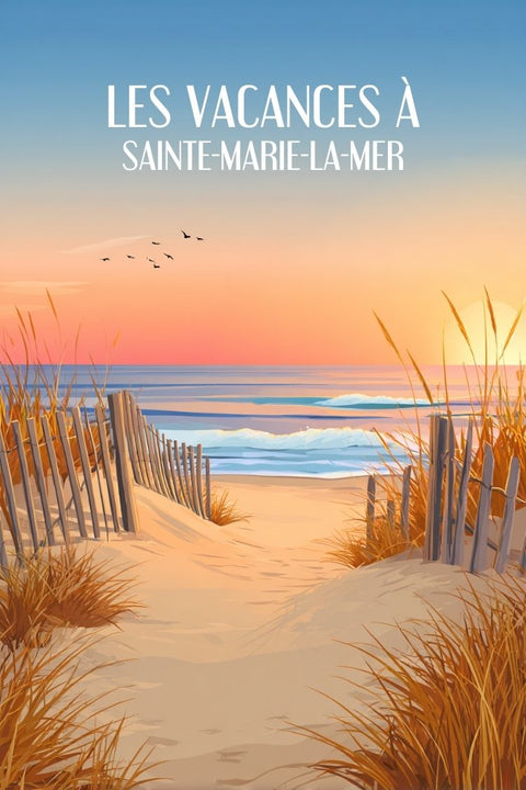 Affiche Ste-Marie-la-Mer - Vacances Plage Mer