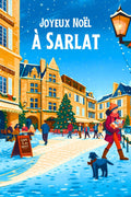 Affiche, Noël, Sarlat, magie, Hiver, plongez, décoration, fête, traditionnel, ambiance festive.