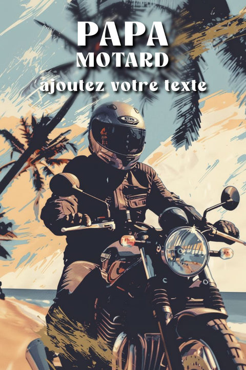 Affiche personnalisable papa motard personalisable