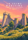 affiche, poster, Château Robert le Diable, château, Normandie, Seine-Maritime, patrimoine, souvenir, décoration murale, idée cadeau