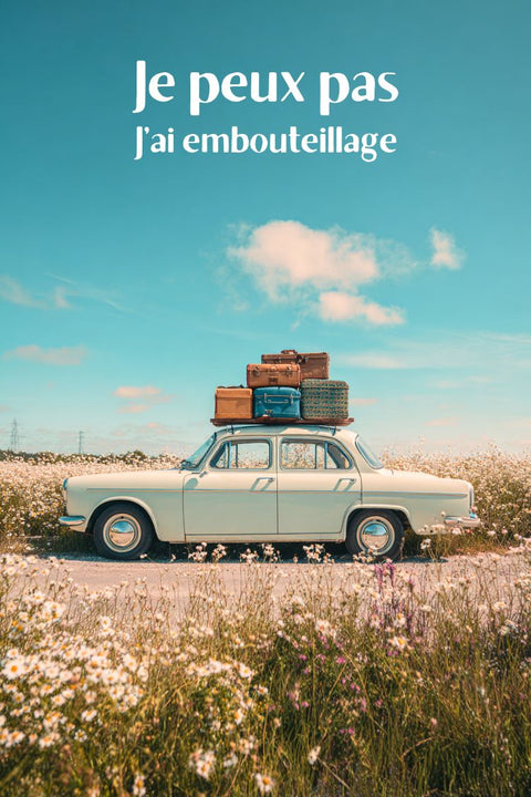 poster, "Je peux pas, J'ai embouteillage", affiche, inspirante, décoration, murale, humour, trafic, design, motivation.