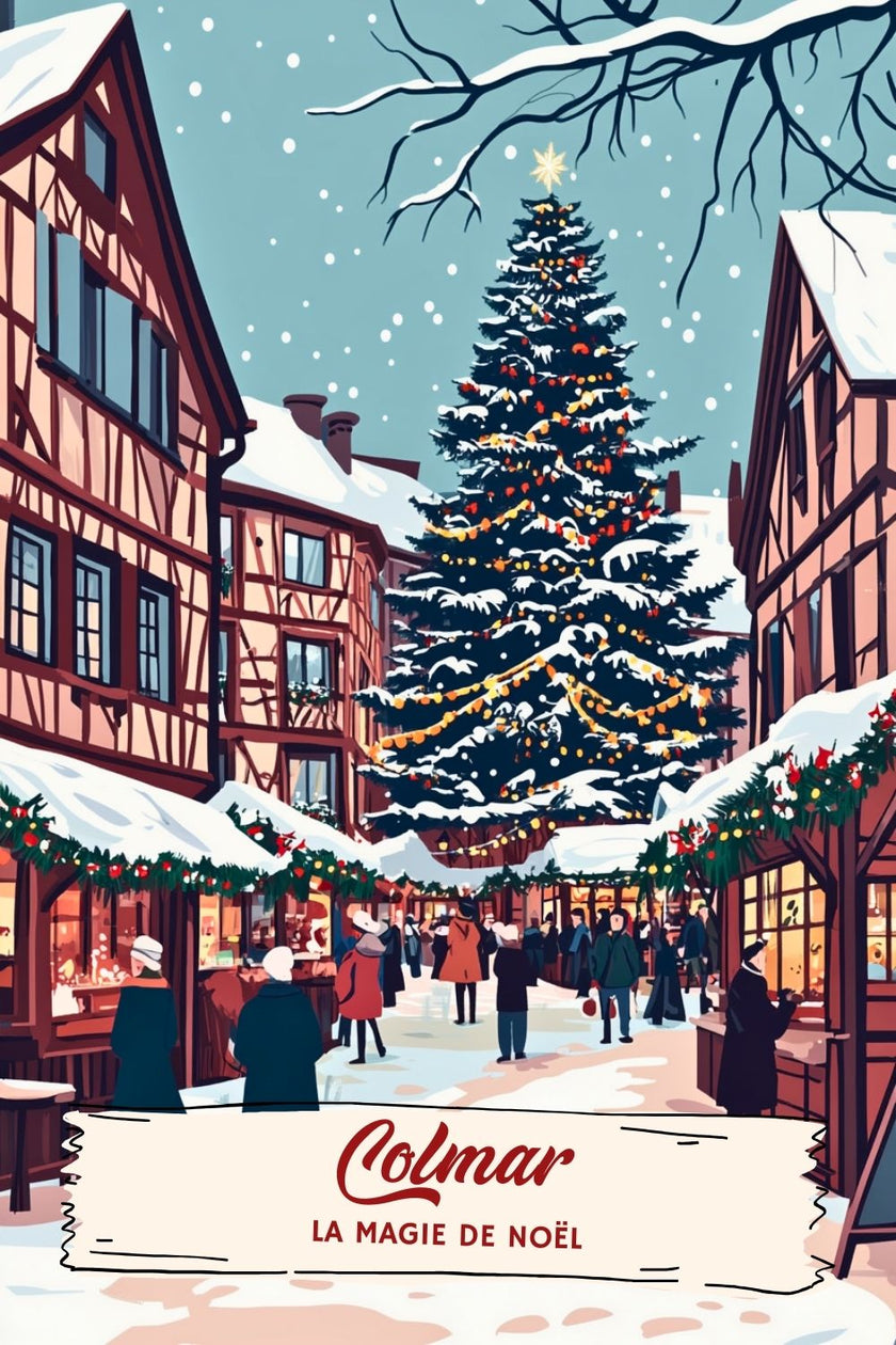 Affiche Colmar La Magie de Noël – maisons à colombages et illumination