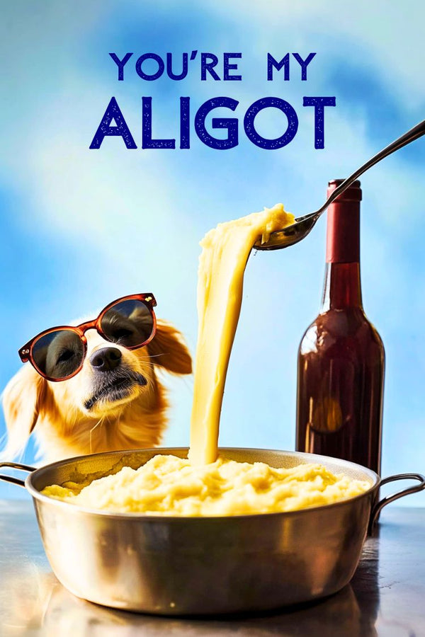 Affiche, Humour, Aligot, Plat, Marrant, Sud-Ouest, Chien, Décoration, Cadeau, Cuisine.
