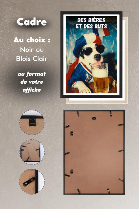 Affiche des Bières et des Buts fan de foot avec cadre noir ou bois clair au format de l'affiche