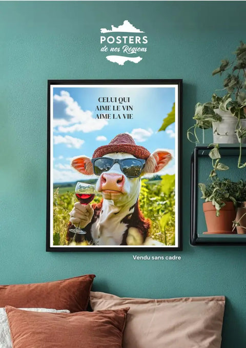 Affiche Drole - Celui qui aime la vie aime le vin